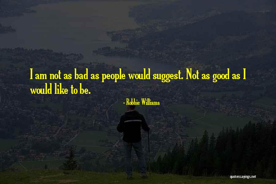 Erini Restaurant Quotes By Robbie Williams Erini Restaurant Quotes By Robbie Williams