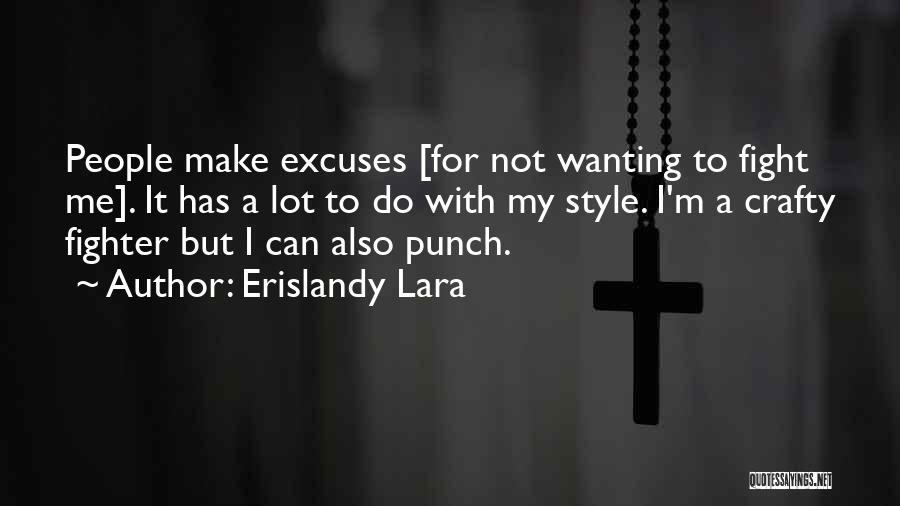 Erislandy Lara Quotes 426648