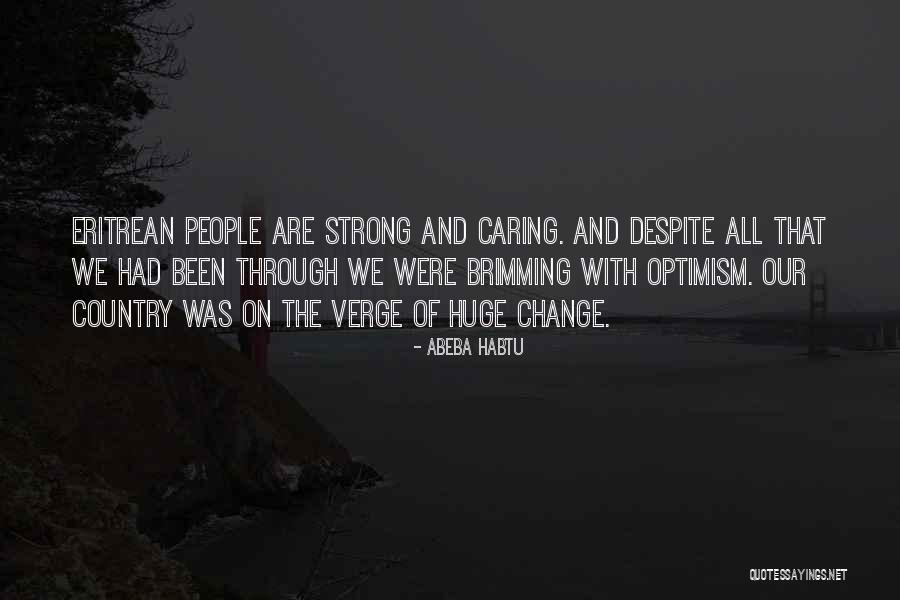 Eritrea Quotes By Abeba Habtu Eritrea Quotes By Abeba Habtu