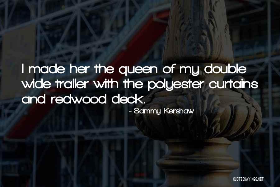 Eriyen Saatler Quotes By Sammy Kershaw Eriyen Saatler Quotes By Sammy Kershaw