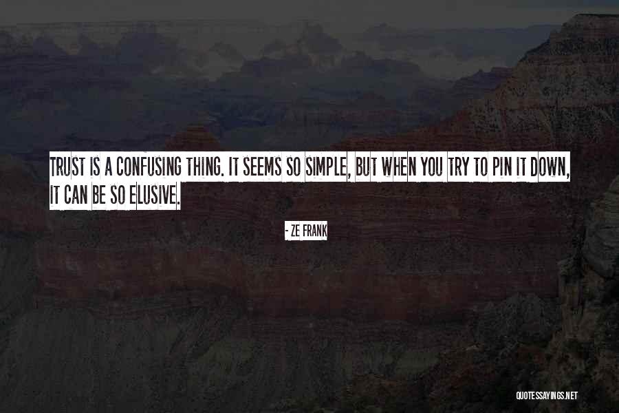 Eriyen Saatler Quotes By Ze Frank Eriyen Saatler Quotes By Ze Frank