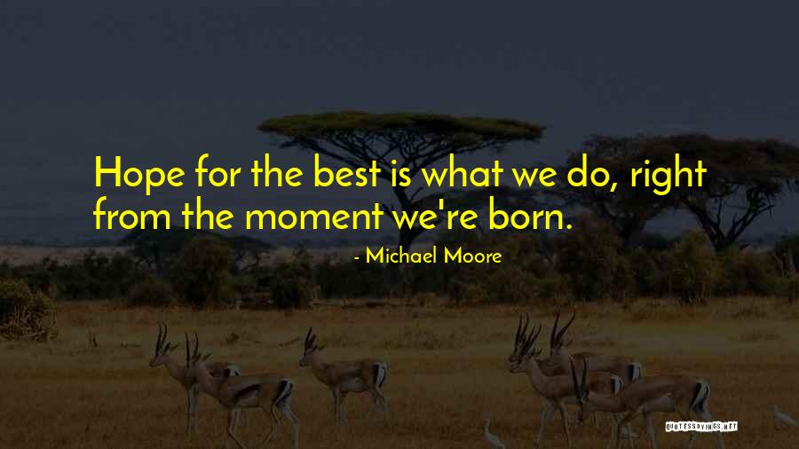 Eriyene Quotes By Michael Moore Eriyene Quotes By Michael Moore