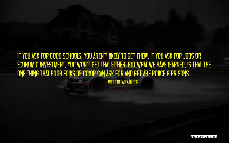 Erjan Quotes By Michelle Alexander Erjan Quotes By Michelle Alexander
