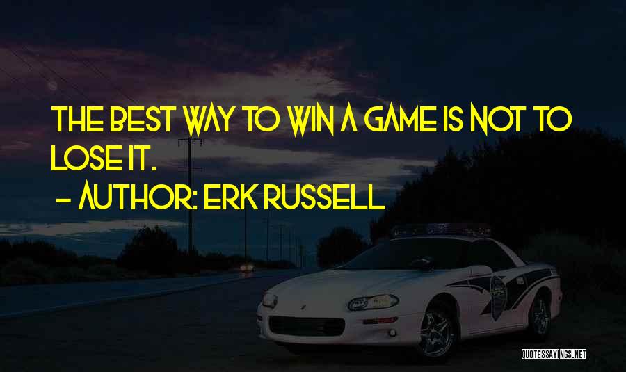 Erk Russell Quotes 1473730