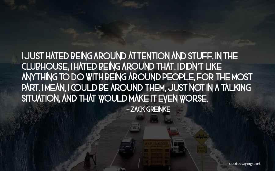 Erkekler Quotes By Zack Greinke Erkekler Quotes By Zack Greinke