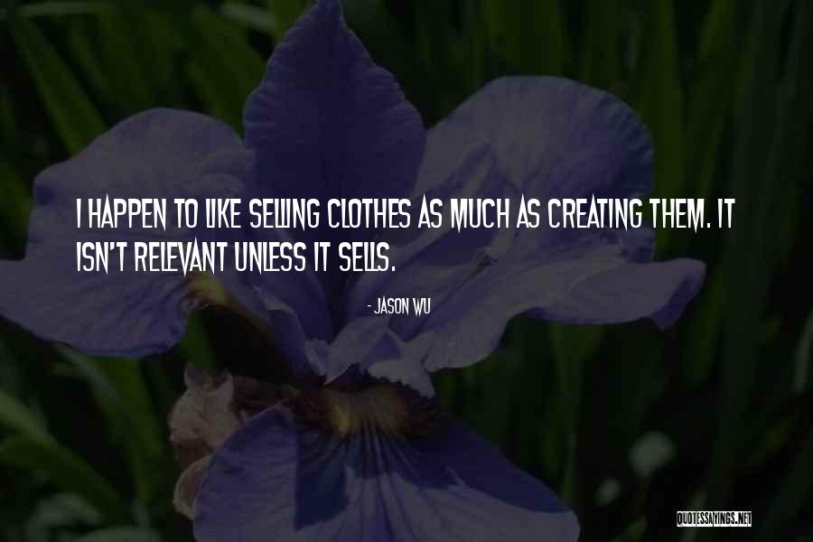 Erkeklerde Erken Quotes By Jason Wu Erkeklerde Erken Quotes By Jason Wu