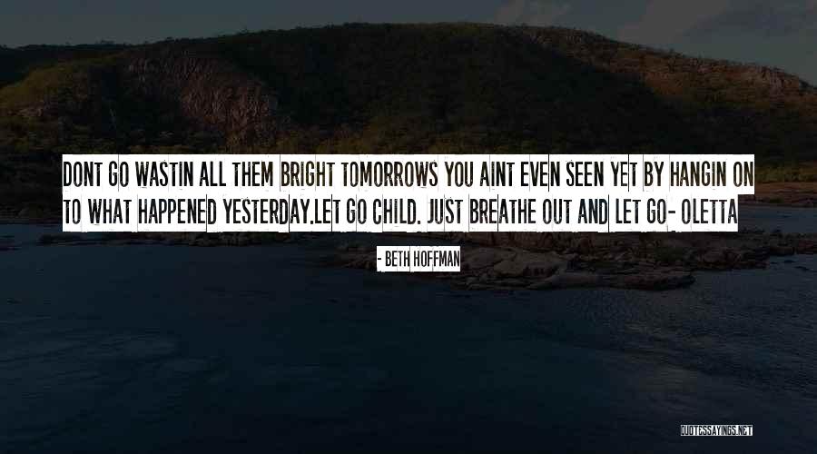 Erkeklik Testi Quotes By Beth Hoffman Erkeklik Testi Quotes By Beth Hoffman
