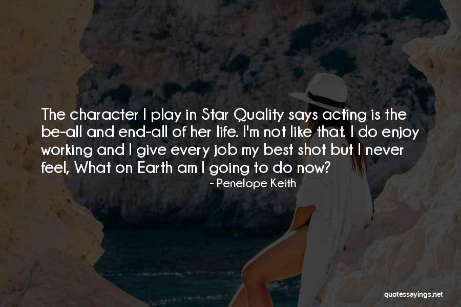 Erken Bosalma Quotes By Penelope Keith Erken Bosalma Quotes By Penelope Keith