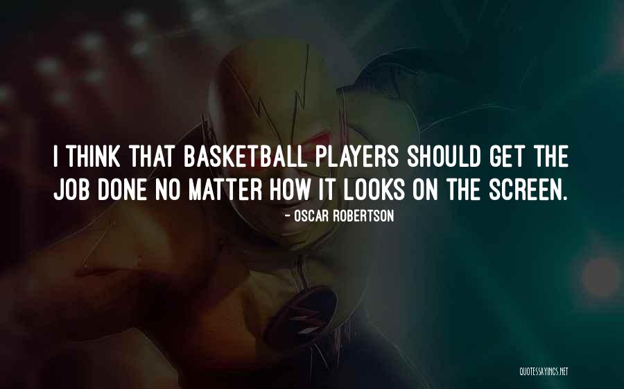 Erkennen Kind Buitenlandse Quotes By Oscar Robertson Erkennen Kind Buitenlandse Quotes By Oscar Robertson