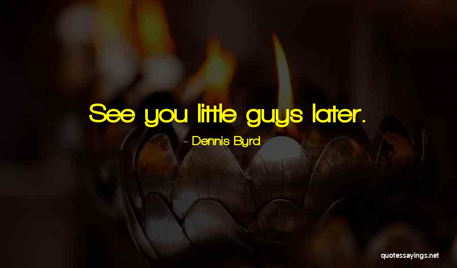 Erkenning Krijgen Quotes By Dennis Byrd Erkenning Krijgen Quotes By Dennis Byrd