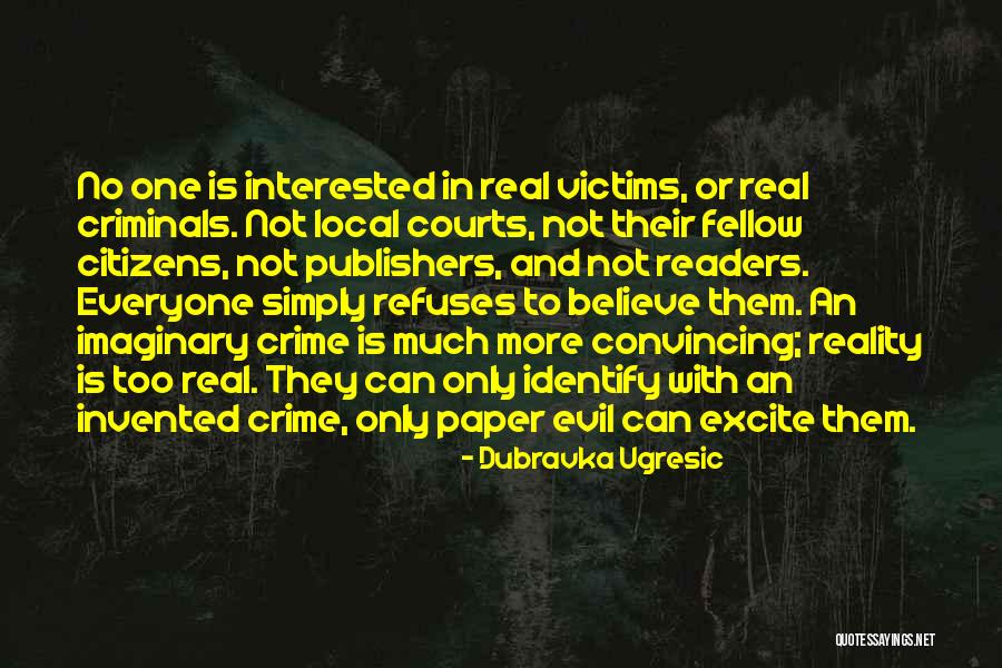 Erkent Medikal Quotes By Dubravka Ugresic Erkent Medikal Quotes By Dubravka Ugresic