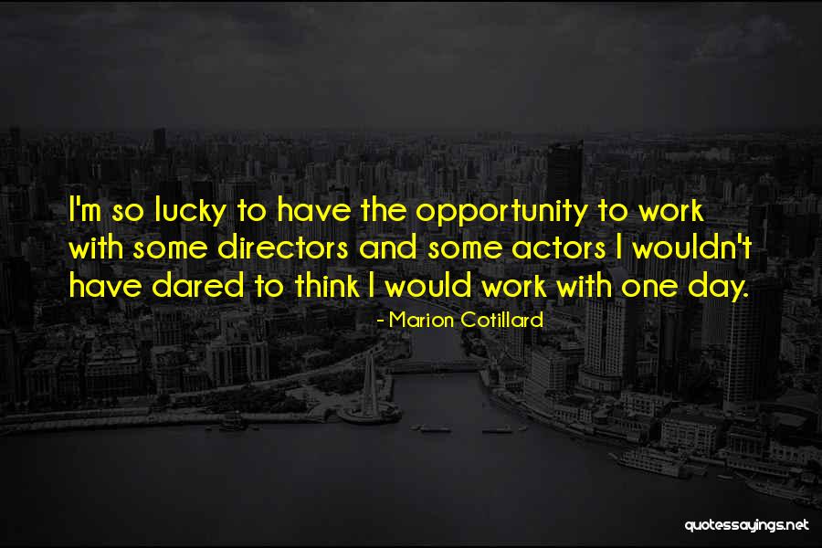 Erkent Medikal Quotes By Marion Cotillard Erkent Medikal Quotes By Marion Cotillard