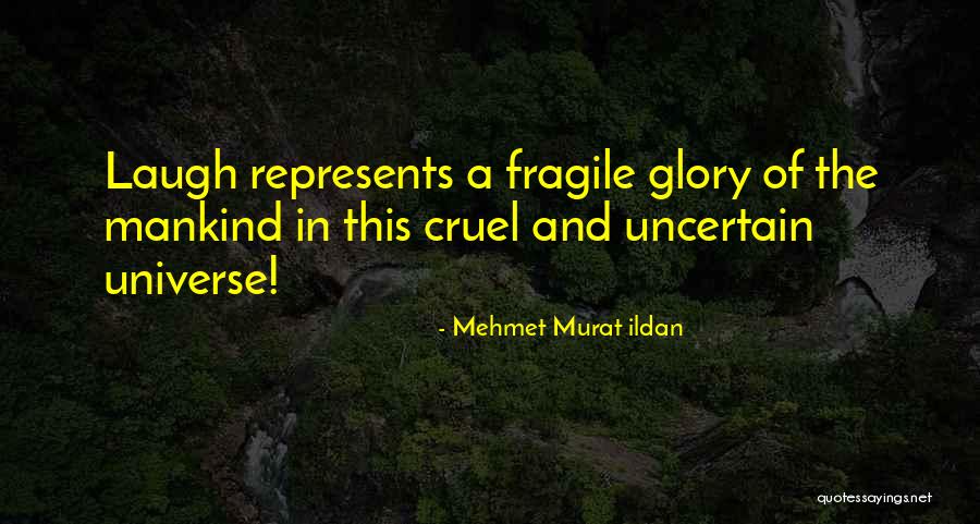 Erkent Medikal Quotes By Mehmet Murat Ildan Erkent Medikal Quotes By Mehmet Murat Ildan