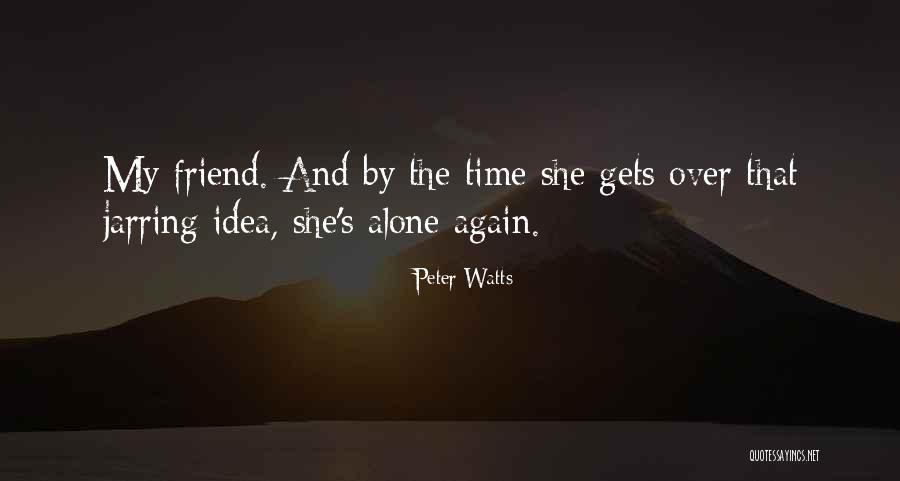 Erketech Quotes By Peter Watts
