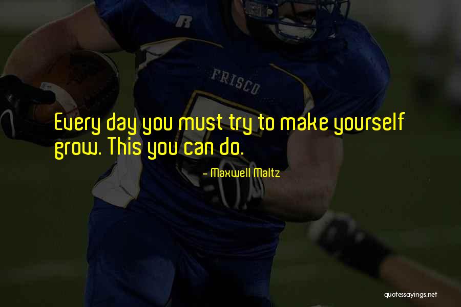 Erkett Quotes By Maxwell Maltz Erkett Quotes By Maxwell Maltz