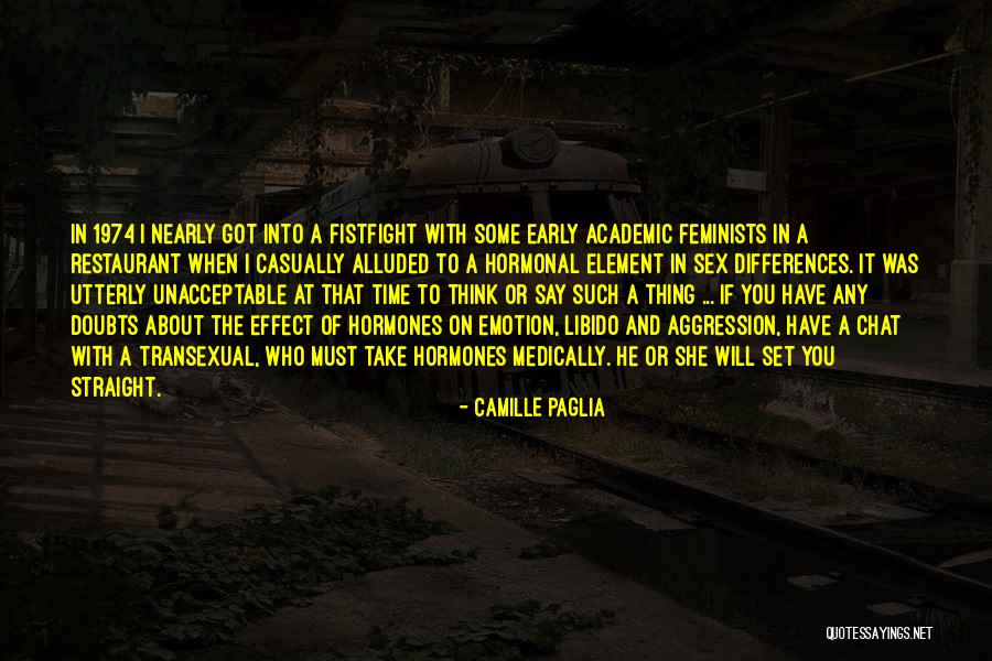 Erkki Corpuz Quotes By Camille Paglia Erkki Corpuz Quotes By Camille Paglia