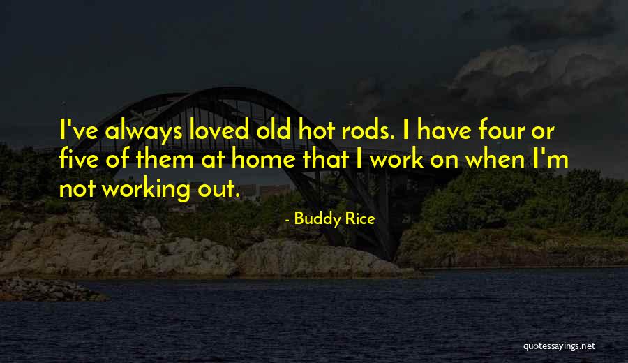 Erkko Etula Quotes By Buddy Rice Erkko Etula Quotes By Buddy Rice