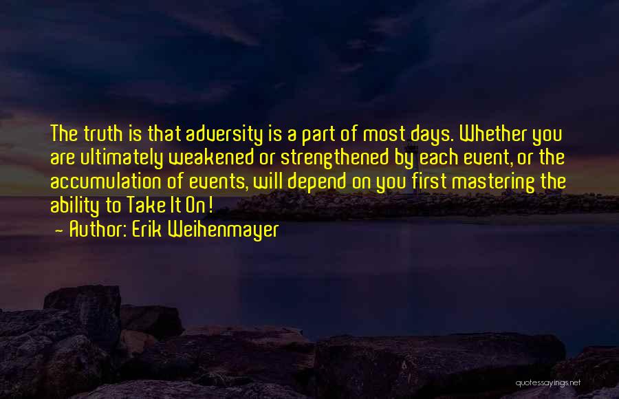 Erl Schen Konjugation Quotes By Erik Weihenmayer