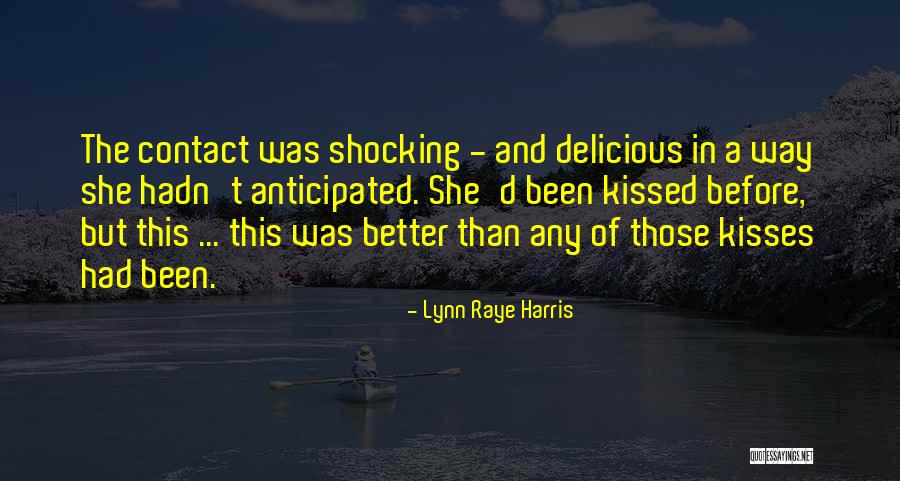 Erlach Ausflugsziele Quotes By Lynn Raye Harris Erlach Ausflugsziele Quotes By Lynn Raye Harris