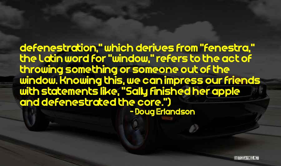 Erlandson Quotes By Doug Erlandson
