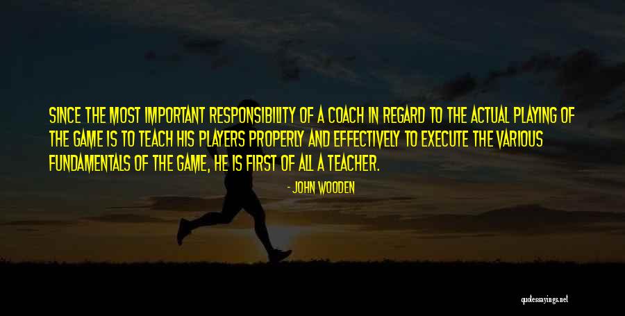 Erlandson Quotes By John Wooden
