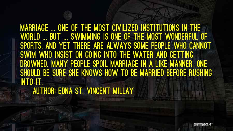 Erle Halliburton Quotes By Edna St. Vincent Millay