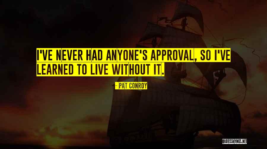 Erle Halliburton Quotes By Pat Conroy Erle Halliburton Quotes By Pat Conroy