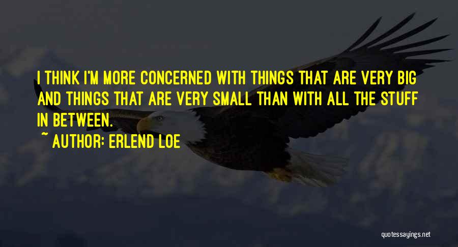 Erlend Loe Quotes 1651167