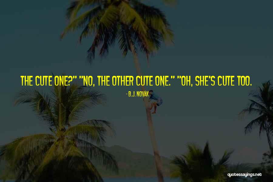 Erlesene Biedermeier Quotes By B.J. Novak Erlesene Biedermeier Quotes By B.J. Novak