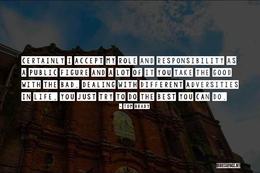 Erlinda Reyes Quotes By Tom Brady Erlinda Reyes Quotes By Tom Brady