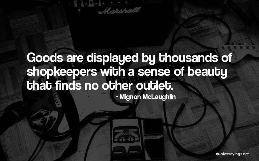 Erlking Schubert Quotes By Mignon McLaughlin Erlking Schubert Quotes By Mignon McLaughlin