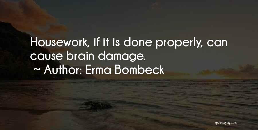 Erma Bombeck Housework Quotes By Erma Bombeck