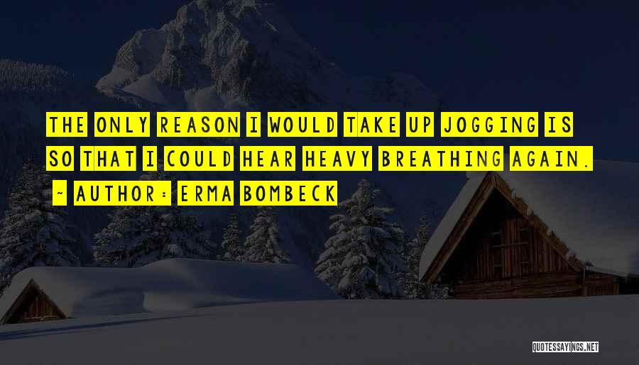 Erma Bombeck Quotes 1033348