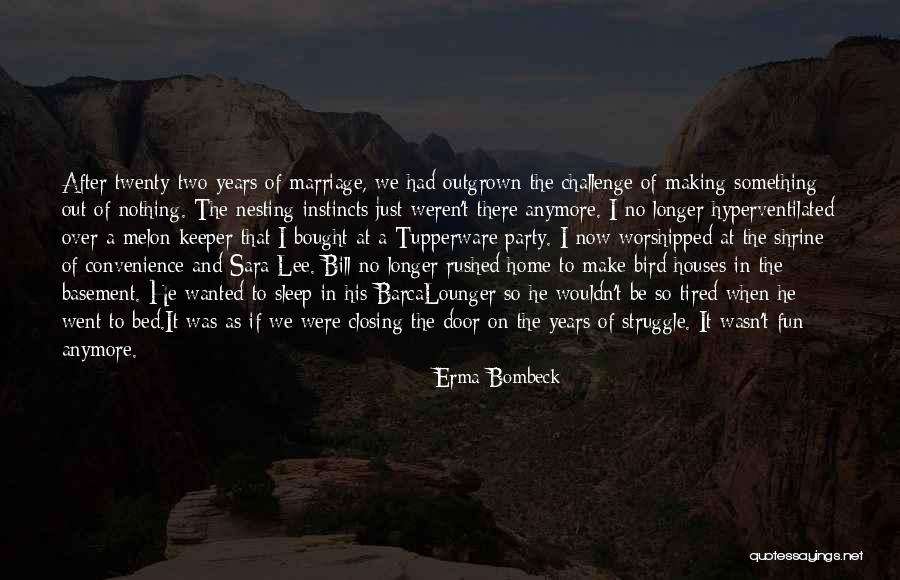 Erma Bombeck Quotes 116205