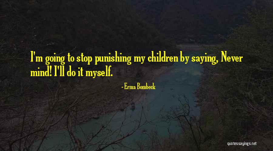 Erma Bombeck Quotes 1170422 Erma Bombeck Quotes 1170422