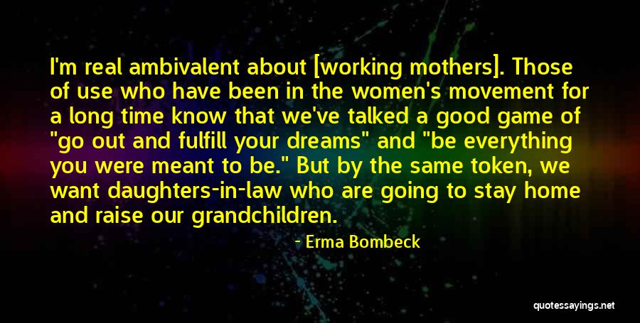 Erma Bombeck Quotes 1225722