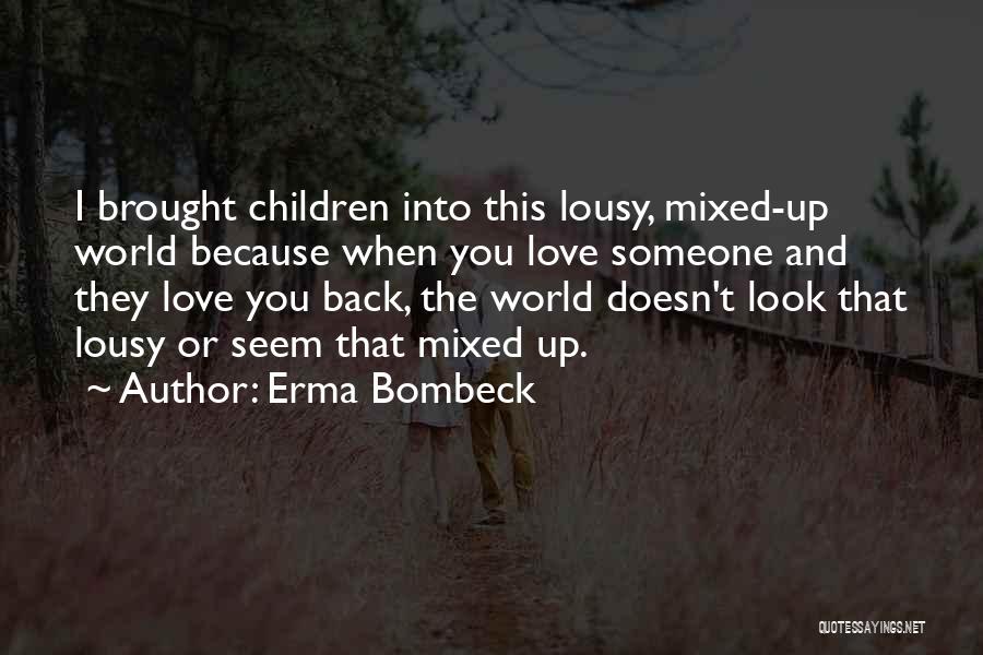 Erma Bombeck Quotes 1449405