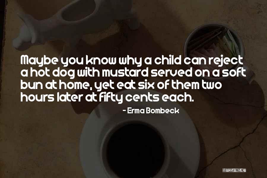 Erma Bombeck Quotes 1793443