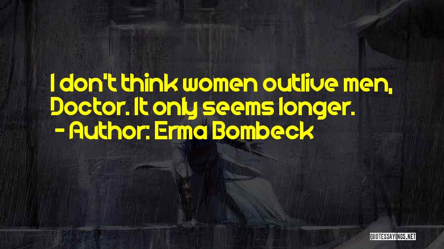 Erma Bombeck Quotes 1990182