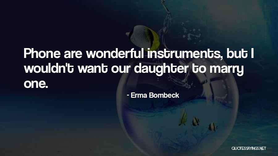 Erma Bombeck Quotes 270535