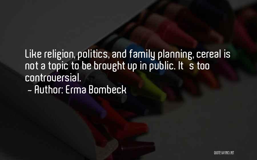 Erma Bombeck Quotes 865915