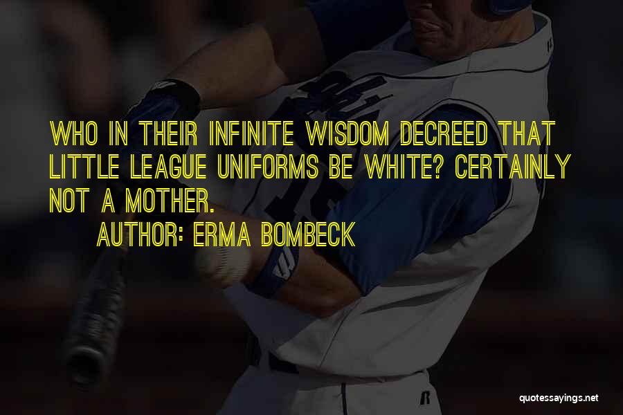 Erma Quotes By Erma Bombeck