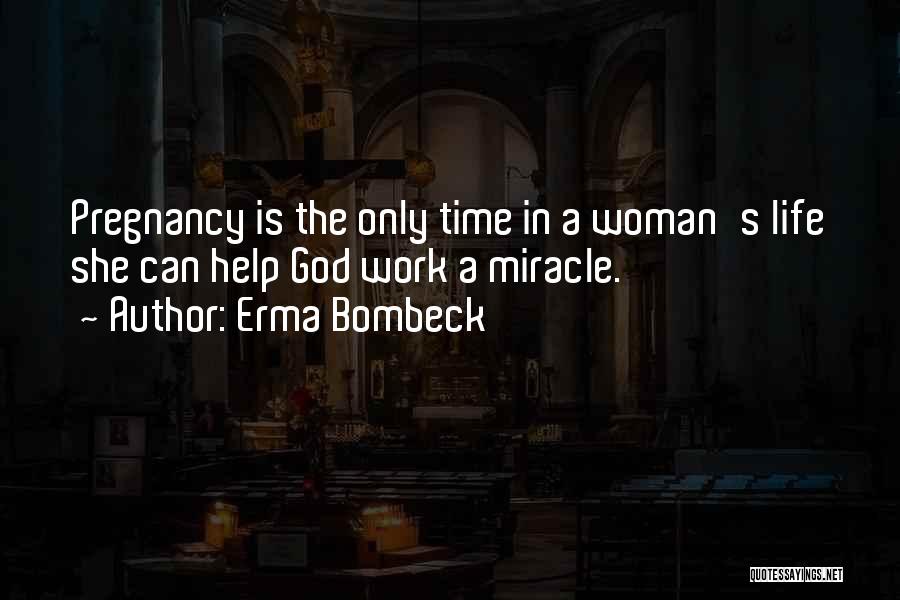 Erma Quotes By Erma Bombeck