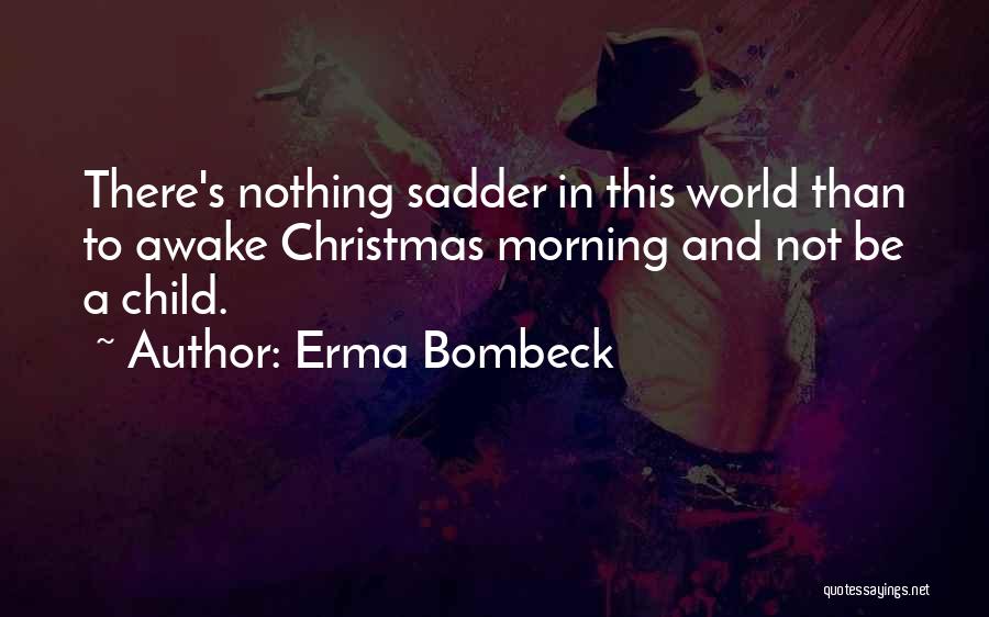 Erma Quotes By Erma Bombeck