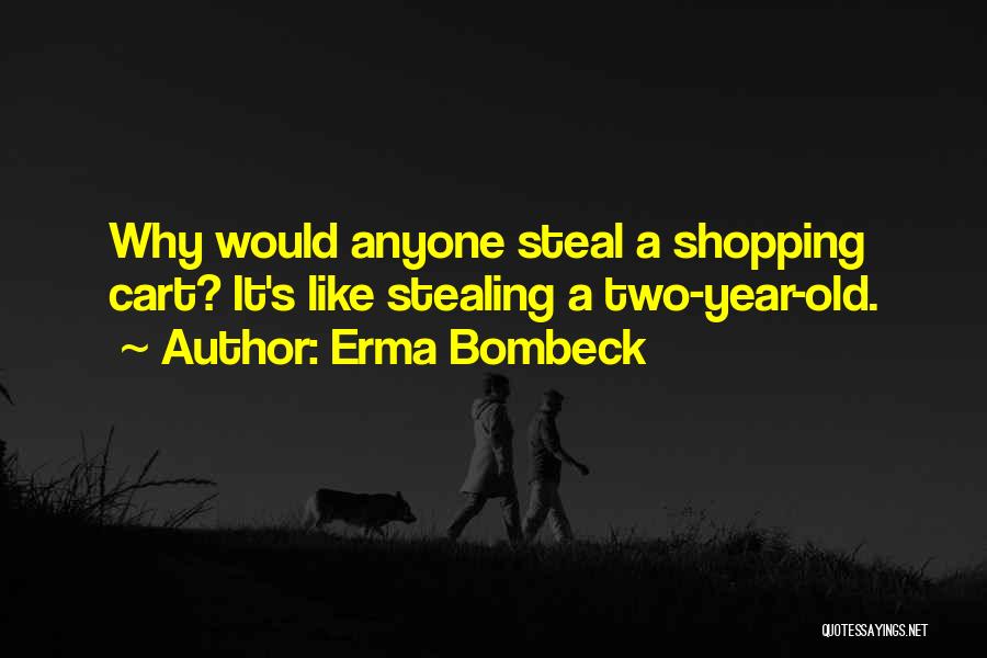 Erma Quotes By Erma Bombeck