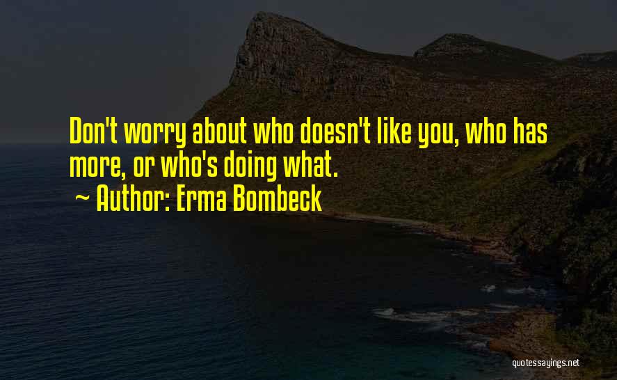 Erma Quotes By Erma Bombeck