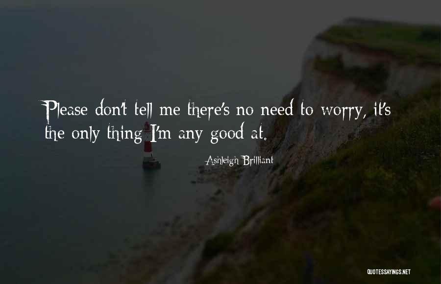 Ermahnung Quotes By Ashleigh Brilliant Ermahnung Quotes By Ashleigh Brilliant
