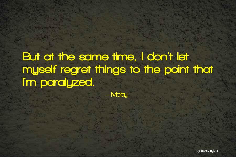 Ermee Of Er Quotes By Moby
