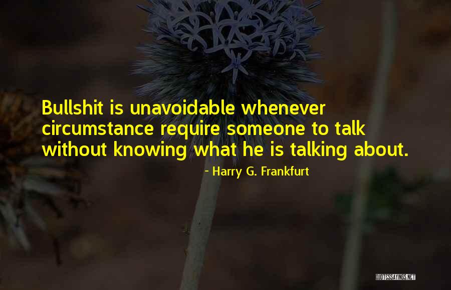 Ermezwebadvantage Quotes By Harry G. Frankfurt Ermezwebadvantage Quotes By Harry G. Frankfurt