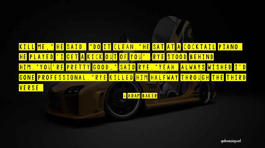 Ermita Manila Quotes By Adam Baker Ermita Manila Quotes By Adam Baker